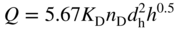 upper Q equals 5.67 upper K Subscript normal upper D Baseline n Subscript normal upper D Baseline d Subscript normal h Superscript 2 Baseline h Superscript 0.5