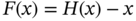 upper F left-parenthesis x right-parenthesis equals upper H left-parenthesis x right-parenthesis minus x