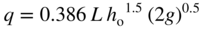 q equals 0.386 upper L h Subscript normal o Baseline Superscript 1.5 Baseline left-parenthesis 2 g right-parenthesis Superscript 0.5