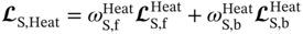 bold-script script upper L Subscript normal upper S comma Heat Baseline equals omega Subscript normal upper S comma normal f Superscript Heat Baseline bold-script script upper L Subscript normal upper S comma normal f Superscript Heat Baseline plus omega Subscript normal upper S comma normal b Superscript Heat Baseline bold-script script upper L Subscript normal upper S comma normal b Superscript Heat