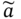 a overTilde