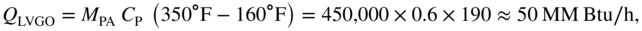 upper Q Subscript LVGO Baseline equals upper M Subscript upper P upper A Baseline upper C Subscript normal upper P Baseline left-parenthesis 35 0 degree normal upper F minus 16 0 degree normal upper F right-parenthesis equals 450,000 times 0.6 times 190 almost-equals 50 upper M upper M upper B t u slash normal h comma