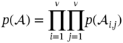 p left-parenthesis right-parenthesis equals product Underscript i equals 1 Overscript nu Endscripts product Underscript j equals 1 Overscript nu Endscripts p left-parenthesis Subscript i comma j Baseline right-parenthesis