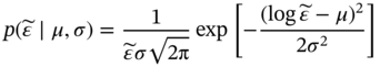 p left-parenthesis epsilon overTilde bar mu comma sigma right-parenthesis equals StartFraction 1 Over epsilon overTilde sigma StartRoot 2 normal pi EndRoot EndFraction exp left-bracket minus StartFraction left-parenthesis log epsilon overTilde minus mu right-parenthesis squared Over 2 sigma squared EndFraction right-bracket