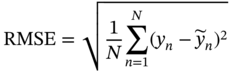 RMSE equals StartRoot StartFraction 1 Over upper N EndFraction sigma-summation Underscript n equals 1 Overscript upper N Endscripts left-parenthesis y Subscript n Baseline minus y overTilde Subscript n Baseline right-parenthesis squared EndRoot