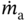 ModifyingAbove m With dot Subscript normal a