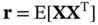 StartLayout 1st Row 1st Column bold r 2nd Column equals 3rd Column normal upper E left-bracket bold upper X upper X Superscript normal upper T Baseline right-bracket EndLayout