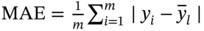 upper M upper A upper E equals StartFraction 1 Over m EndFraction sigma-summation Underscript i equals 1 Overscript m Endscripts bar y Subscript i Baseline minus y overbar Subscript l bar