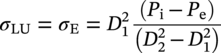 sigma Subscript upper L upper U Baseline equals sigma Subscript normal upper E Baseline equals upper D 1 squared StartFraction left-parenthesis upper P Subscript normal i Baseline minus upper P Subscript normal e Baseline right-parenthesis Over left-parenthesis upper D 2 squared minus upper D 1 squared right-parenthesis EndFraction