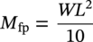 upper M Subscript f p Baseline equals StartFraction italic upper W upper L squared Over 10 EndFraction