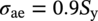 sigma Subscript a e Baseline equals 0.9 upper S Subscript normal y