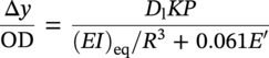StartFraction normal upper Delta y Over upper O upper D EndFraction equals StartFraction upper D Subscript normal l Baseline italic upper K upper P Over left-parenthesis italic upper E upper I right-parenthesis Subscript e q Baseline slash upper R cubed plus 0.061 upper E prime EndFraction