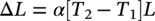 increment upper L equals alpha left-bracket upper T 2 minus upper T 1 right-bracket upper L