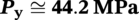bold-italic upper P Subscript bold y Baseline bold approximately-equals bold 44.2 bold upper M upper P a