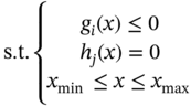 normal s period normal t period Start 3 By 1 Matrix 1st Row g Subscript i Baseline left-parenthesis x right-parenthesis less-than-or-equal-to 0 2nd Row h Subscript j Baseline left-parenthesis x right-parenthesis equals 0 3rd Row x Subscript min Baseline less-than-or-equal-to x less-than-or-equal-to x Subscript max Baseline EndMatrix