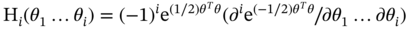 normal upper H Subscript i Baseline left-parenthesis theta 1 ellipsis theta Subscript i Baseline right-parenthesis equals left-parenthesis negative 1 right-parenthesis Superscript i Baseline normal e Superscript left-parenthesis 1 slash 2 right-parenthesis theta Super Superscript upper T Superscript theta Baseline left-parenthesis partial-differential Superscript i Baseline normal e Superscript left-parenthesis negative 1 slash 2 right-parenthesis theta Super Superscript upper T Superscript theta Baseline slash partial-differential theta 1 ellipsis partial-differential theta Subscript i Baseline right-parenthesis