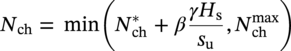 upper N Subscript c h Baseline equals min left-parenthesis upper N Subscript c h Superscript asterisk Baseline plus beta StartFraction gamma upper H Subscript normal s Baseline Over s Subscript normal u Baseline EndFraction comma upper N Subscript c h Superscript max Baseline right-parenthesis