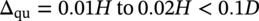 normal upper Delta Subscript q u Baseline equals 0.01 upper H to 0.02 upper H less-than 0.1 upper D