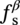 f Subscript normal s Superscript beta