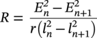 upper R equals StartFraction upper E Subscript n Superscript italic 2 Baseline minus upper E Subscript n plus 1 Superscript 2 Baseline Over r left-parenthesis l Subscript n Superscript 2 Baseline minus l Subscript n plus 1 Superscript 2 Baseline right-parenthesis EndFraction