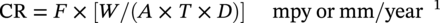 upper C upper R equals upper F times left-bracket upper W slash left-parenthesis upper A times upper T times upper D right-parenthesis right-bracket m p y or m m slash year Superscript 1