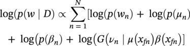 log left-parenthesis p left-parenthesis w bar upper D right-parenthesis proportional-to sigma-summation Underscript n equals 1 Overscript upper N Endscripts left-bracket log left-parenthesis p left-parenthesis w Subscript n Baseline right-parenthesis plus log left-parenthesis p left-parenthesis mu Subscript n Baseline right-parenthesis plus log left-parenthesis p left-parenthesis beta Subscript n Baseline right-parenthesis plus log left-parenthesis upper G left-parenthesis nu Subscript n Baseline bar mu left-parenthesis x Subscript italic f n Baseline right-parenthesis beta left-parenthesis x Subscript italic f n Baseline right-parenthesis right-bracket