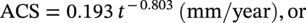 upper A upper C upper S equals 0.193 t Superscript negative 0.803 Baseline left-parenthesis m m slash year right-parenthesis comma or
