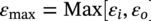 epsilon Subscript max Baseline equals Max left-bracket epsilon Subscript i Baseline comma epsilon Subscript o Baseline right-bracket