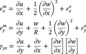 StartLayout 1st Row epsilon Subscript x Superscript m Baseline equals StartFraction partial-differential u Over partial-differential x EndFraction plus one half left-parenthesis StartFraction partial-differential w Over partial-differential x EndFraction right-parenthesis squared plus epsilon Subscript x Superscript o Baseline 2nd Row epsilon Subscript y Superscript m Baseline equals StartFraction partial-differential u Over partial-differential y EndFraction plus StartFraction w Over upper R EndFraction plus one half left-parenthesis StartFraction partial-differential w Over partial-differential y EndFraction right-parenthesis squared plus epsilon Subscript y Superscript o Baseline 3rd Row gamma Subscript italic y x Baseline equals StartFraction partial-differential u Over partial-differential y EndFraction plus StartFraction partial-differential v Over partial-differential x EndFraction plus left-bracket StartFraction partial-differential w Over partial-differential x EndFraction right-bracket left-bracket StartFraction partial-differential w Over partial-differential y EndFraction right-bracket EndLayout