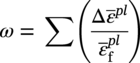 omega equals sigma-summation left-parenthesis StartFraction normal upper Delta epsilon overbar Superscript italic p l Baseline Over epsilon overbar Subscript normal f Superscript italic p l Baseline EndFraction right-parenthesis