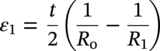 epsilon 1 equals StartFraction t Over 2 EndFraction left-parenthesis StartFraction 1 Over upper R Subscript normal o Baseline EndFraction minus StartFraction 1 Over upper R 1 EndFraction right-parenthesis