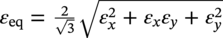 epsilon Subscript e q Baseline equals StartFraction 2 Over StartRoot 3 EndRoot EndFraction StartRoot epsilon Subscript x Superscript 2 Baseline plus epsilon Subscript x Baseline epsilon Subscript y Baseline plus epsilon Subscript y Superscript 2 Baseline EndRoot