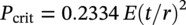 upper P Subscript crit Baseline equals 0.2334 upper E left-parenthesis t slash r right-parenthesis squared