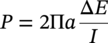 upper P equals 2 normal upper Pi a StartFraction normal upper Delta upper E Over upper I EndFraction